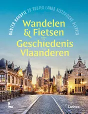 Omslag van Wandelen en fietsen door de geschiedenis van Vlaanderen