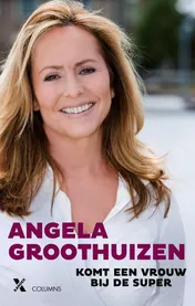 Omslag van Komt een vrouw bij de super