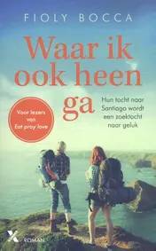 Omslag van Waar ik ook heen ga