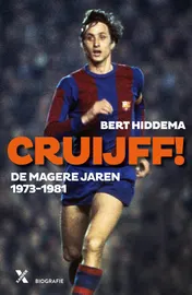 Omslag van Cruijff! De magere jaren 1973-1982