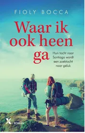 Omslag van Waar ik ook heen ga