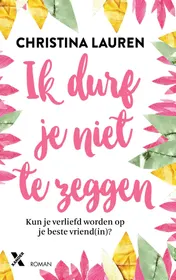 Omslag van Ik durf je niet te zeggen