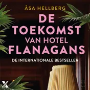 Omslag van De toekomst van Hotel Flanagans