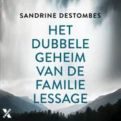 Omslag van Het dubbele geheim van de familie Lessage