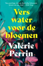 Omslag van Vers water voor de bloemen