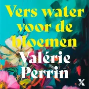 Omslag van Vers water voor de bloemen