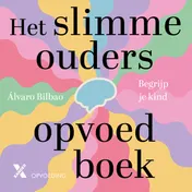 Omslag van Het slimme ouders opvoedboek