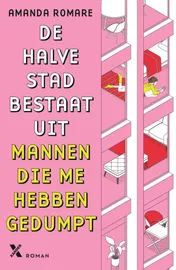 Omslag van De halve stad bestaat uit mannen die me hebben gedumpt