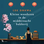 Omslag van Kleine wonderen in de middernachtbakkerij