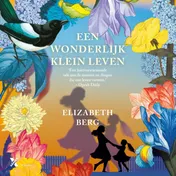 Omslag van Een wonderlijk klein leven