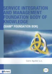 Omslag van Service Integration and Management Foundation Body of Knowledge (SIAM® Foundation BoK)