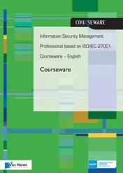 Omslag van Information security management professional based on ISO/IEC 27001 Coursware - English