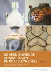 Omslag van De vernieuwende Keramiek van de Porceleyne fles , 1891 – 1914