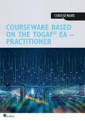 Omslag van Courseware based on the TOGAF® EA - Practitioner