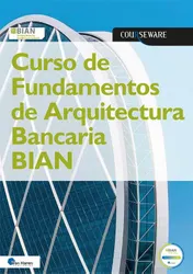 Omslag van Curso de Fundamentos de Arquitectura Bancaria BIAN