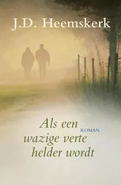 Omslag van Als een wazige verte helder wordt