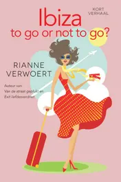 Omslag van Ibiza to go or not to go?