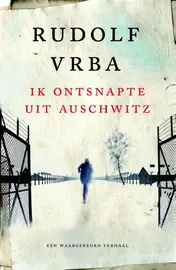 Omslag van Ik ontsnapte uit Auschwitz