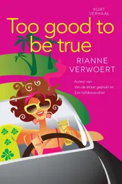 Omslag van Too good to be true