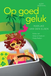 Omslag van Op goed geluk!