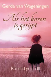 Omslag van Als het koren is gerijpt