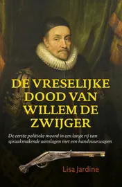 Omslag van De vreselijke dood van Willem de Zwijger