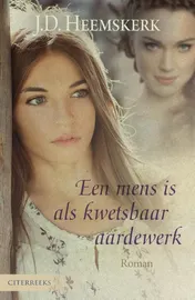 Omslag van Een mens is als kwetsbaar aardewerk