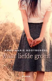 Omslag van Waar liefde groeit