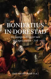 Omslag van Bonifatius in Dorestad