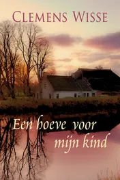 Omslag van Een hoeve voor mijn kind
