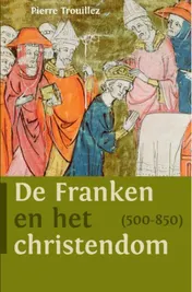 Omslag van De Franken en het christendom (500-850)