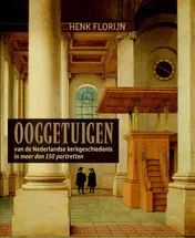 Omslag van Ooggetuigen van de Nederlandse kerkgeschiedenis