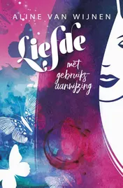 Omslag van Liefde met gebruiksaanwijzing