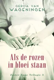 Omslag van Als de rozen in bloei staan