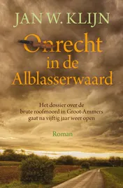 Omslag van Onrecht in de Alblasserwaard