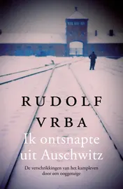 Omslag van Ik ontsnapte uit Auschwitz