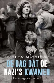 Omslag van De dag dat de nazi's kwamen