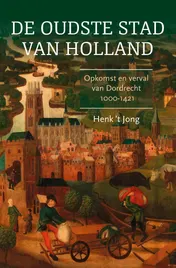 Omslag van De oudste stad van Holland
