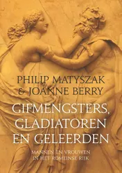 Omslag van Gifmengsters, gladiatoren en geleerden