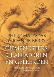 Omslag van Gifmengsters, gladiatoren en geleerden