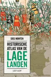 Omslag van Historische atlas van de Lage Landen 1257-1439
