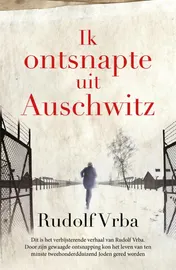 Omslag van Ik ontsnapte uit Auschwitz