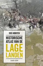 Omslag van Historische atlas van de Lage Landen 1440-1559