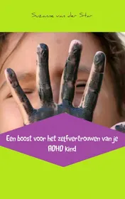 Omslag van Een boost voor het zelfvertrouwen van je ADHD kind