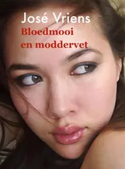 Omslag van Bloedmooi en moddervet