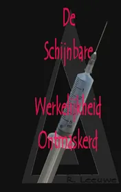 Omslag van De Schijnbare Werkelijkheid Ontmaskerd