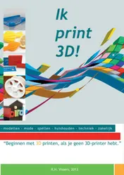 Omslag van Ik print 3D