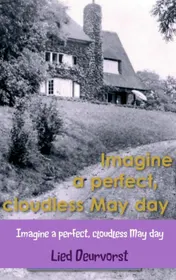 Omslag van Imagine a perfect, cloudless may day