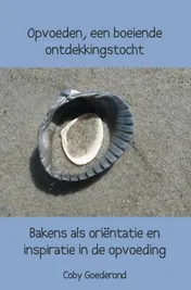 Omslag van Opvoeden, een boeiende ontdekkingstocht