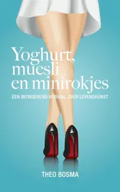 Omslag van Yoghurt, muesli en minirokjes